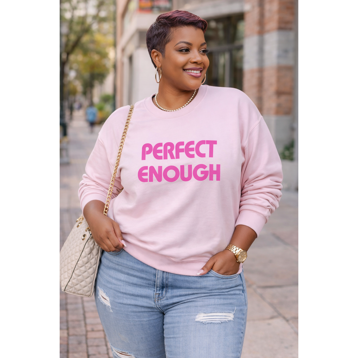 Perfect Enough Sweatshirt